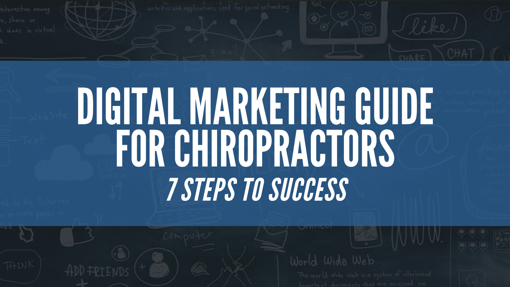 Antagonista italiano trampa Digital Marketing for Chiropractors [7 Step Guide] - CHIROBASIX